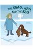 The Shag, Hag, and the Rag
