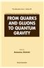 From Quarks and Gluons to Quantum Gravity - Proceedings of the International School of Subnuclear Physics