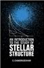 An Introduction to the Study of Stellar Structure