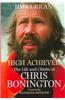 High Achiever: The Life and Climbs of Chris Bonington