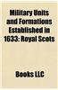 Military Units and Formations Established in 1633: Royal Scots