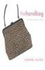 The Handbag: To Have and to Hold