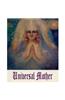 The Universal's Mother