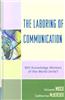 Laboring of Communication