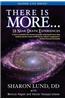 There Is More . . . 18 Near-Death Experiences