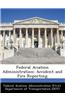Federal Aviation Administration: Accident and Fire Reporting