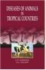 Diseases of animals in tropical countries