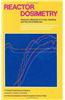Reactor Dosimetry: Volume 1 Volume 2 Dosimetry Methods for Fuels, Cladding and Structural Materials Proceedings of the Fifth ASTM-Euratom