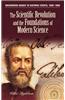 The Scientific Revolution and the Foundations of Modern Science