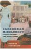 Caribbean Middlebrow: Leisure Culture and the Middle Class