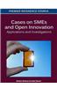 Cases on SMEs and Open Innovation: Applications and Investigations
