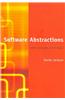 Software Abstractions: Logic, Language, and Analysis