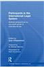 Participants in the International Legal System: Multiple Perspectives on Non-State Actors in International Law