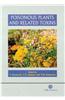 Poisonous Plants and Related Toxins