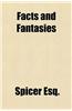 Facts and Fantasies