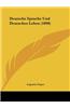 Deutsche Sprache Und Deutsches Leben (1898)