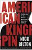 American Kingpin: The Epic Hunt for the Criminal MasterMind Behind the Silk Road