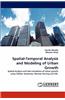 Spatial-Temporal Analysis and Modeling of Urban Growth