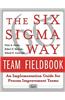 The Six SIGMA Way Team Fieldbook: An Implementation Guide for Process Improvement Teams