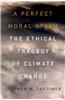 A Perfect Moral Storm: The Ethical Tragedy of Climate Change