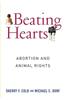 Beating Hearts: Abortion and Animal Rights