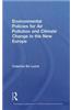 Environmental Policies for Air Pollution and Climate Change in the New Europe