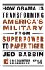 How Obama is Transforming America's Military from Superpower to Paper Tiger