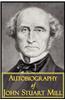 The Autobiography of John Stuart Mill