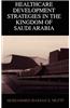 Healthcare Development Strategies in the Kingdom of Saudi Arabia
