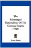 The Submerged Nationalities of the German Empire (1915)