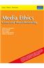 Media Ethics : Cases And Moral Reasoning