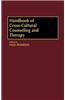 Handbook of Cross-Cultural Counseling and Therapy