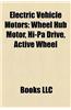 Electric Vehicle Motors: Wheel Hub Motor, Hi-Pa Drive, Active Wheel