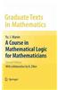 A Course in Mathematical Logic for Mathematicians