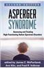 Asperger Syndrome: Assessing and Treating High-Functioning Autism Spectrum Disorders