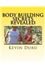 Body Building Secrets Revealed: Bodybuilding Weight Loss Supplement Secrets Revealed