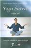 Yoga Sutra Esencial: Antigua Sabiduria Para Tu Yoga = Essential Yoga Sutra