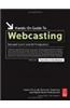 Hands-On Guide To Webcasting
