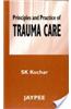 Principles and Practice of Trauma Care