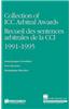 Collection of ICC Arbitral Awards 1991-1995: Recueil Des Sentences Arbitrales de La CCI