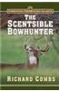 The Scentsible Bowhunter
