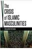 Crisis of Islamic Masculinities