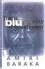 Transbluesency: The Selected Poetry of Amiri Baraka/LeRoi Jones (1961-1995)