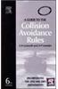 A Guide To The Collision Avoidance Rules - 6Th Edition