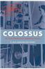 Colossus: The Secrets of Bletchley Park's Code-Breaking Computers