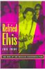 Refried Elvis: The Rise of the Mexican Counterculture