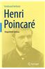 Henri Poincare: Impatient Genius