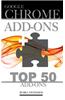 Google Chrome Add-Ons: Top 50 Add-Ons