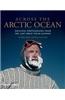 Across the Arctic Ocean: Original Photographs from the Last Great Polar Journey