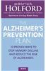 The Alzheimer's Prevention Plan: 10 Proven Ways to Stop Memory Decline and Reduce the Risk of Alzheimer's